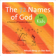 The 72 Names of God for Kids: A Treasury of Timeless Wisdom