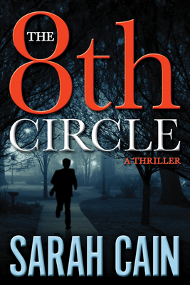 The 8th Circle: A Danny Ryan Thriller - Cain, Sarah