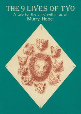 The 9 Lives of Tyo - Hope, Murry