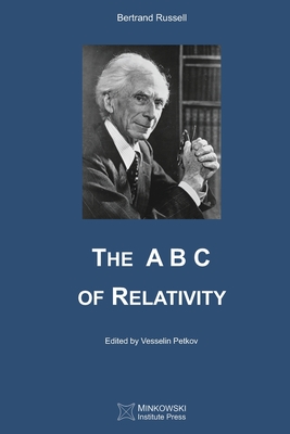 The A B C of Relativity - Petkov, Vesselin (Editor), and Russell, Bertrand