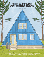 The A-Frame Coloring Book: Volume One