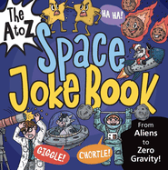 The A to Z Space Joke Book