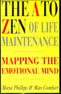 The A to Zen of Life Maintenance: Charting Your Way to Success