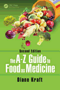 The A-Z Guide to Food as Medicine, Second Edition