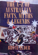 The A-Z of Australian Facts, Myths and Legends
