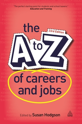 The A-Z of Careers and Jobs - Hodgson, Susan