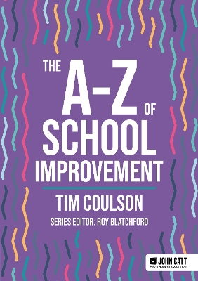 The A-Z of School Improvement - Coulson, Tim