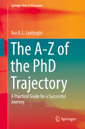 The A-Z of the PhD Trajectory: A Practical Guide for a Successful Journey