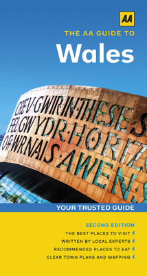 The AA Guide to Wales - AA Publishing