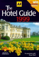 The AA hotel guide 1999. - Great Britain. Royal Mail, and Automobile Association