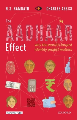 The Aadhaar Effect: Why the World's Largest Identity Project Matters - Assisi, Charles, and Ramnath, N.S.