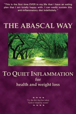 The Abascal Way: The anti-inflammatory TQI Diet - Abascal, Kathy