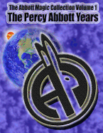 The Abbott Magic Collection Volume 1: The Percy Abbott Years