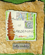 The ABC of Gardening - Maltby, Sally