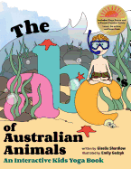 The ABC's of Australian Animals: An Interactive Kids Yoga Book
