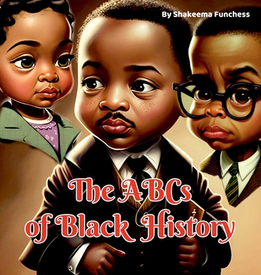 The ABCs of Black History - Funchess, Shakeema