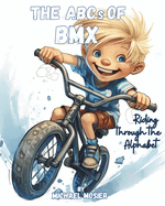 The ABCs of BMX: Riding Through the Alphabet