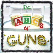 The ABCs of Guns