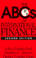 The Abc's of Internationl Finance - Pool, James Charles, and Stamos Jr, Stephen C, and Jones, Patrice Franko