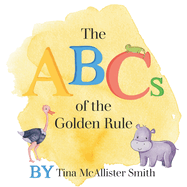 The ABCs of the Golden Rule
