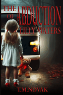 The Abduction of Lilly Waters