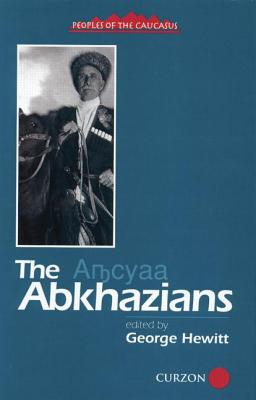 The Abkhazians: A Handbook - Hewitt, George, Professor