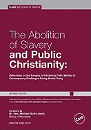 The Abolition of Slavery and Public Christianity: Reflections on the Dangers of Privatising Faith