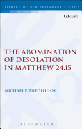 The Abomination of Desolation in Matthew 24.15