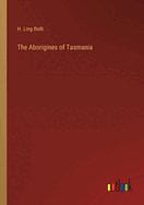 The Aborigines of Tasmania