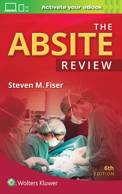 The Absite Review - Fiser, Steven M, MD
