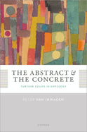 The Abstract and the Concrete: Further Essays in Ontology