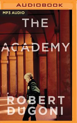 The Academy: A Short Story - Dugoni, Robert, and Sutton-Smith, Emily (Read by)