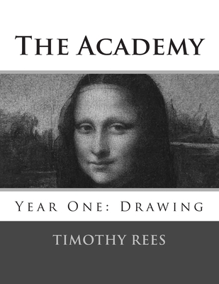 The Academy: Year One: Drawing - Rees, Timothy E