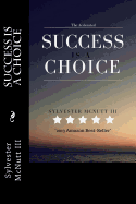 The Accelerated: Success Is a Choice