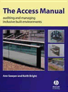 The Access Manual: Auditing and Managing Inclusive Built Environments