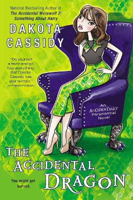 The Accidental Dragon - Cassidy, Dakota