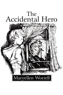 The Accidental Hero - Worrell, Maryellen