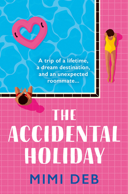 The Accidental Holiday - Deb, Mimi