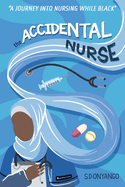 The Accidental Nurse