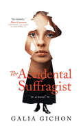 The Accidental Suffragist