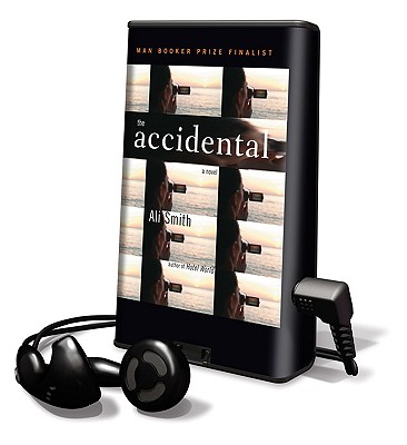 The Accidental - Smith, Ali, and Multiple Narrators (Read by), and Narrators, Multiple (Read by)