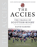 The Accies: The Cradle of Scottish Rugby