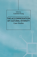 The Accommodation of Cultural Diversity: Case-Studies