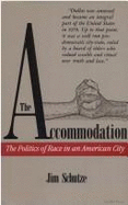 The Accommodation: The Politics of Race in an American City