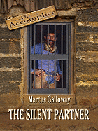 The Accomplice: The Silent Partner