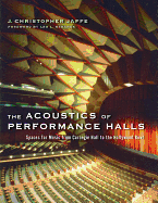 The Acoustics of Performance Halls: Spaces for Music from Carnegie Hall to the Hollywood Bowl