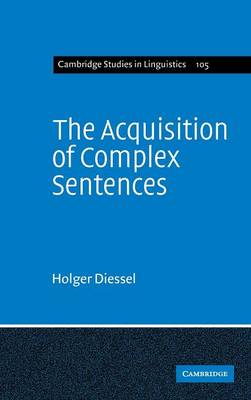 The Acquisition of Complex Sentences - Diessel, Holger