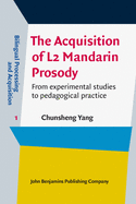 The Acquisition of L2 Mandarin Prosody: From Experimental Studies to Pedagogical Practice