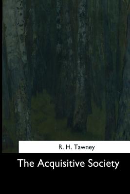 The Acquisitive Society - Tawney, R H