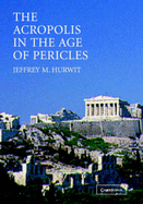 The Acropolis in the Age of Pericles Paperback